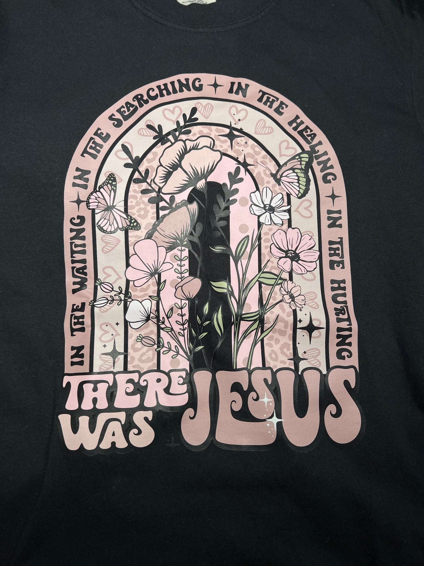 There Was Jesus Tee