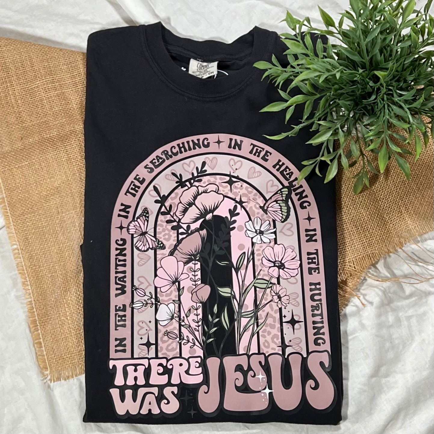 There Was Jesus Tee